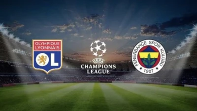 LYON-FENERBAHÇE MAÇI SAAT KAÇTA?