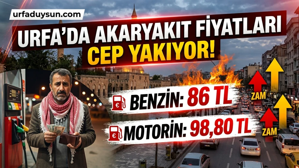 URFA’DA AKARYAKIT FİYATLARI CEP YAKIYOR! BENZİN 86 TL, MOTORİN 98,80 TL’Yİ GÖRDÜ